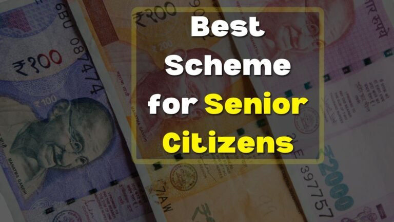 Best Scheme for Senior Citizens