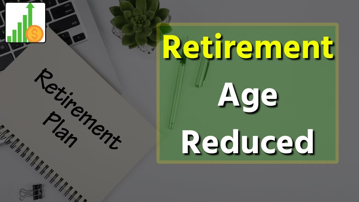 Retirement Age Reduced